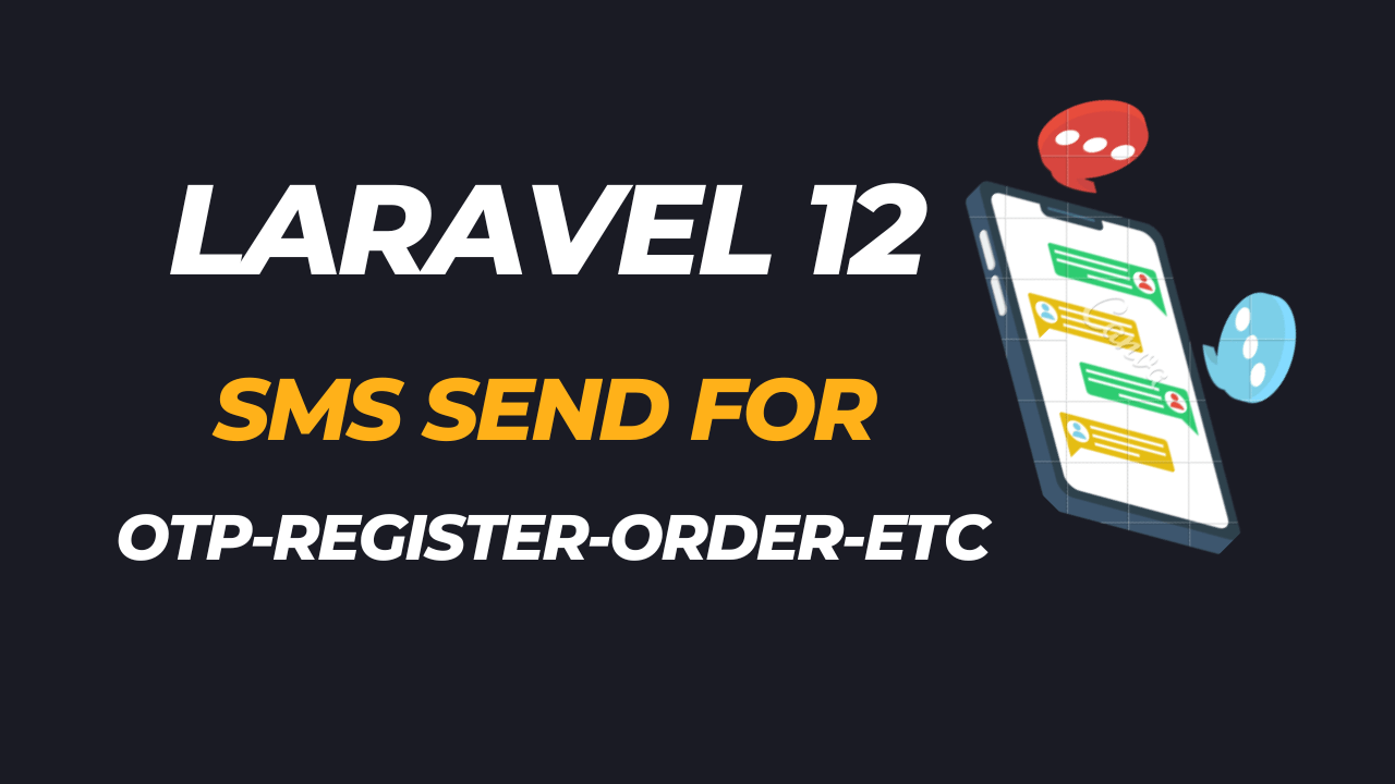 Send SMS to Any Mobile Number Using Laravel 12 – Step-by-Step Guide